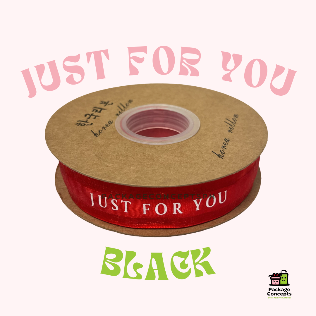 1PC Just For You Ribbon | 3/4in Width